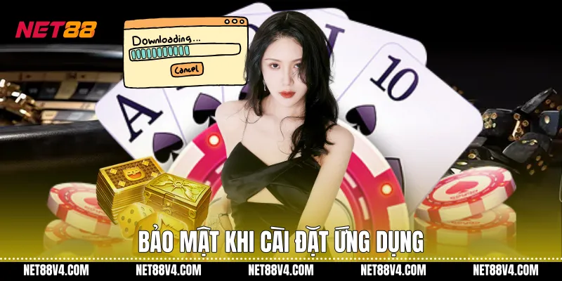 Bảo mật khi cài đặt ứng dụng