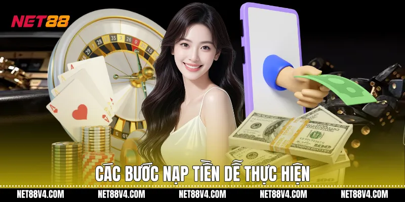 Các bước nạp tiền dễ thực hiện