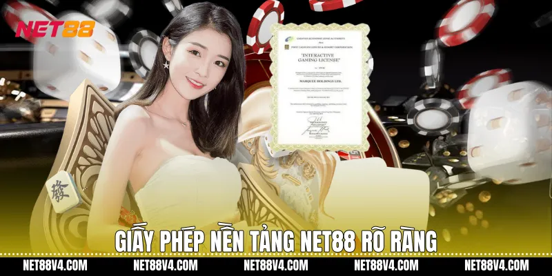Giấy phép nền tảng NET88 rõ ràng