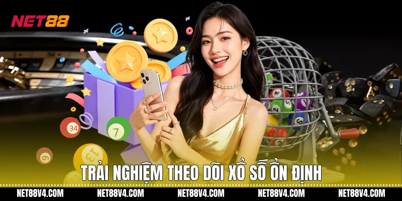 Xổ Số Ba Miền NET88 - Trải Nghiệm Theo Dõi Minh Bạch Trải nghiệm theo dõi xổ số ổn định